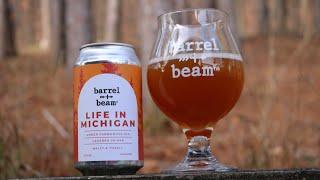 Barrel + Beam|Life In Michigan|Amber Farmhouse Ale(Lagered In Oak)