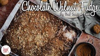 Chocolate Walnut Fudge Recipe | चॉकलेट वालनट फ़ज | Chef Sanjyot Keer