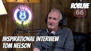 Inspirational Interview Episode 38: TOM NELSON From Hollywood Screenwriter to Educator to Non-Profit