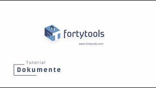 Dokumente in fortytools  - Video Tutorial