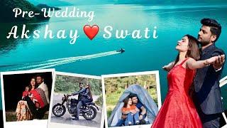 Best Pre-Wedding shoot 2024 | Akshay️Swati | Rishikesh | Mussoorie | Tehri Dam | Dhanaulti |