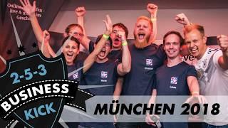 2-5-3 Business Kick München 2018 #1 Aftermovie