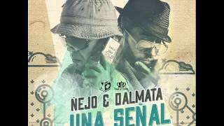 Ñejo y Dalmata - Señal de Vida