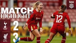 STUNNING Strikes In Five Goal THRILLER! Tottenham 2-3 Liverpool FC Women | Highlights