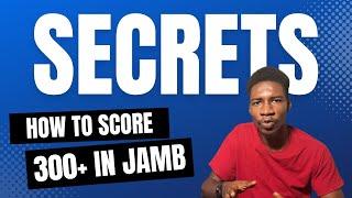 How to Pass Your JAMB Examination 2024 Successful (Score Above 300)