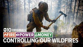 How to control California fires, scientists explain | FIRE – POWER – MONEY, S1 Ep 1