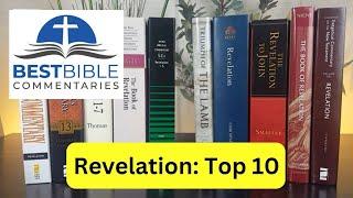 Top 10 Revelation Bible Commentaries (+ 6 more volumes)