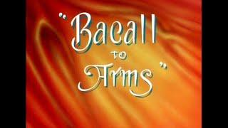 Looney Tunes "Bacall to Arms" Opening and Closing (Redo)