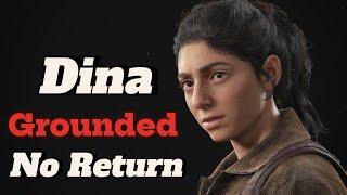 No return-Grounded/Dina Run-The Last of Us Part 2 Remastered