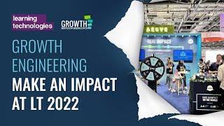 Growth Engineering Make an Impact at Learning Technologies 2022