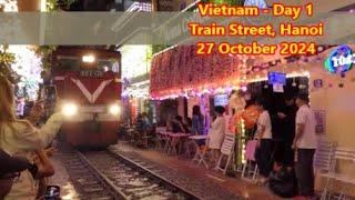 Vietnam - Day 1 - Train Street, Hanoi - 27 October 2024