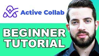 Active Collab for Beginners | Project Management Tutorial | Better than Monday.com & Clickup?