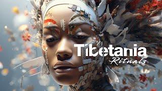 Sacred Organic Deep House Music | Tibetania Rituals