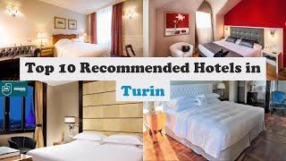 Top 10 Recommended Hotels In Turin | Luxury Hotels In Turin