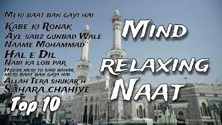 relaxing lofi naat, top 10 naat Sharif 2023, 1 hour mind relax naat || Kgn qawwali11