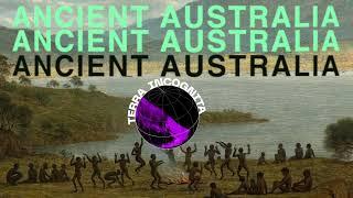 Ancient Australia, w/Mungo Manic