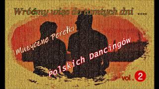 Muzyczne Perełki Polskich Dancingów  - vol.2.