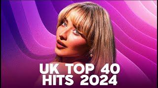 UK TOP 40 Hits 2024 | UK Charts Top 40 This Week