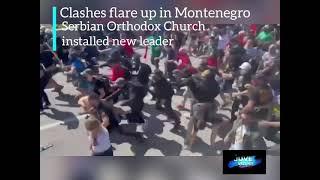 Clashes flare up in Montenegro as Serbian Orthodox church installed new leader