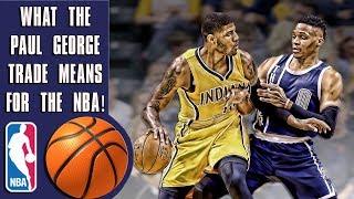 How Paul George's trade to the Thunder impacts the NBA!