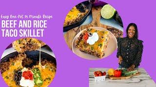 Beef Taco Rice Skillet Easy, One Pot 35 Min Recipe