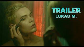 LUKAS M. - Teaser - Court-métrage / Short film