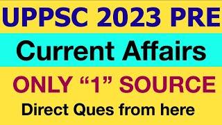 UPPCS 2023 Current Affairs Strategy| Only 1 SOURCE ENGLISH/HINDI| UPPSC PCS PRE 2023 TEST IMP NOTES