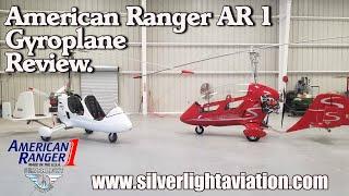 American Ranger, Silverlight AR 1 Gyroplane, Aircraft Review, Silverlight Aviation Florida,