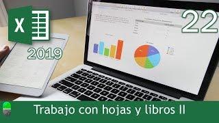 Curso Excel 2019. Trabajo con hojas y libros II. Vídeo 22