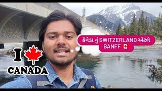 Switzerland of Canada | Downtown Banff tour!  | INTERNATIONAL STUDENT | GUJARATI STUDENT IN CANADA |