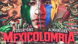 Toser One X Almanegra - Mexicolombia (Álbum Completo)