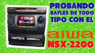 Probando AIWA NSX-2200 con PARLANTES DIFERENTES‼️ TEST DE SONIDO #253