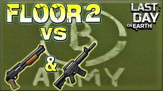 Floor 2 vs Shotgun & M16 - Bunker Bravo - LDOE - Last Day On Earth