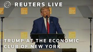 LIVE: Donald Trump addresses Economic Club of New York