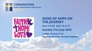 Cornerstone Hythe URC | Sunday Morning Worship | Revd Michael Hopkins | 21/07/2024