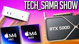 Tech_Sama Show #314 : Mac Mini Mini, M4 Pro et Max, RTX 5000 et RX 8000