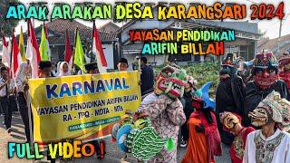 Full Arak arakan Desa KARANGSARI 2024 ️ Karnaval Wisuda Yayasan Pendidikan Arifin Billah ️