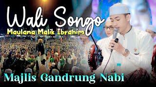 SHOLAWAT VIRAL TERBARU‼️ WALISONGO MAULANA MALIK IBRAHIM BY GANDRUNG NABI