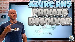 Azure DNS Private Resolver Deep Dive