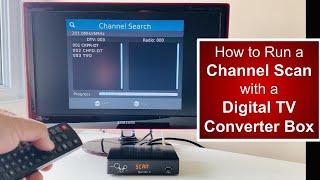 Digital TV Converter Boxes Run a channel scan - Auto program for over the air antenna channels