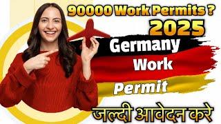 Germany Work Visa 2025 - Step-by-Step Guide