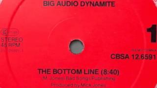 Big Audio Dynamite Bottom Line (Original UK 12" Mix), Extended 8:45