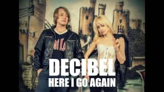 The Decibel - Duo - Here I Go Again - www.decibel-online.com