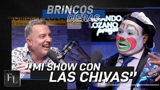 Mi Show con el Rebaño Sagrado - Las Chivas | Fernando Lozano Presenta a Brincos Dieras