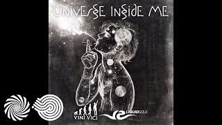 Liquid Soul & Vini Vici - Universe Inside Me