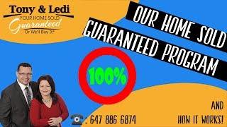 Our Home Sold Guaranteed Program and How it Works - by Tony & Ledi - Call now 647-886-6874