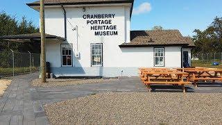 The Cranberry Portage Heritage Museum In Northern Manitoba Canada - A Virtual Tour