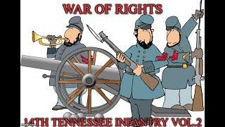 War of Rights 14th TN INF Vol.2