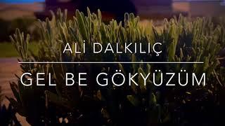 Ali Dalkılıç Gel Be Gökyüzüm (cover) #gelbegökyüzüm