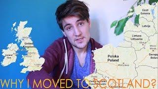 WHY I MOVED TO SCOTLAND? Rihards Bereza